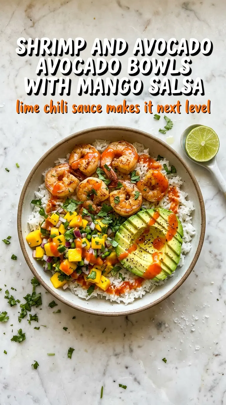 Shrimp and Avocado Bowls with Mango Salsa & Lime-Chili Sauce colorful fresh