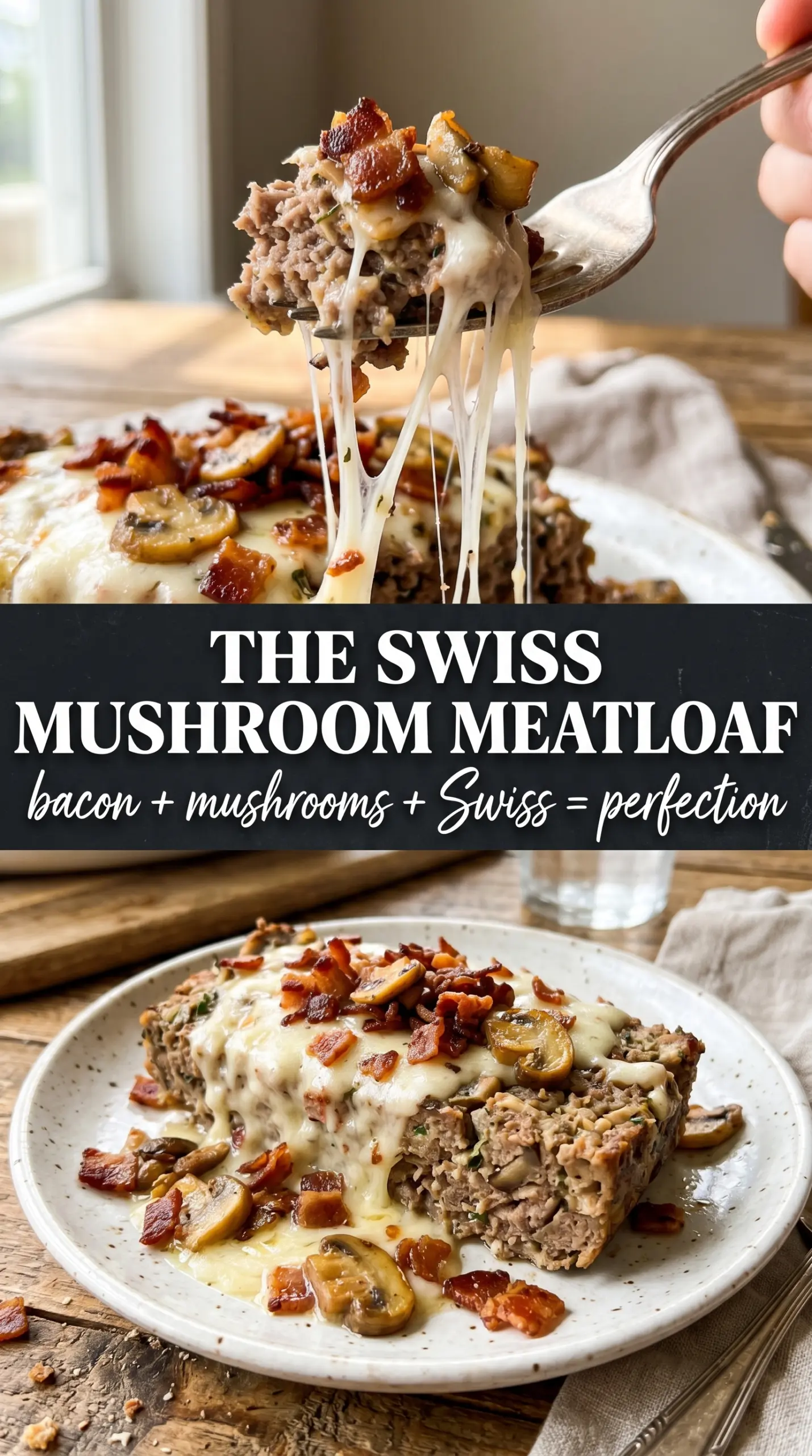 Swiss Bacon Mushroom Meatloaf cheesy mushroom filling